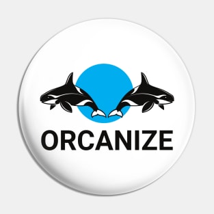 Orcanize Pin