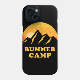 Bummer Camp ✅ Phone Case