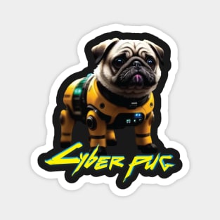 Just a Cyber Pug 2077 Magnet