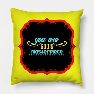 You Are God's Masterpiece Pillow