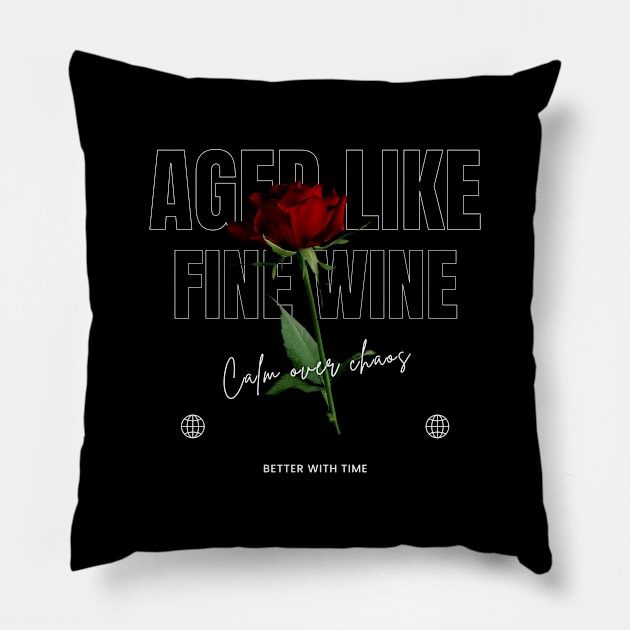 aging like a fine wine Pillow by Aeswie