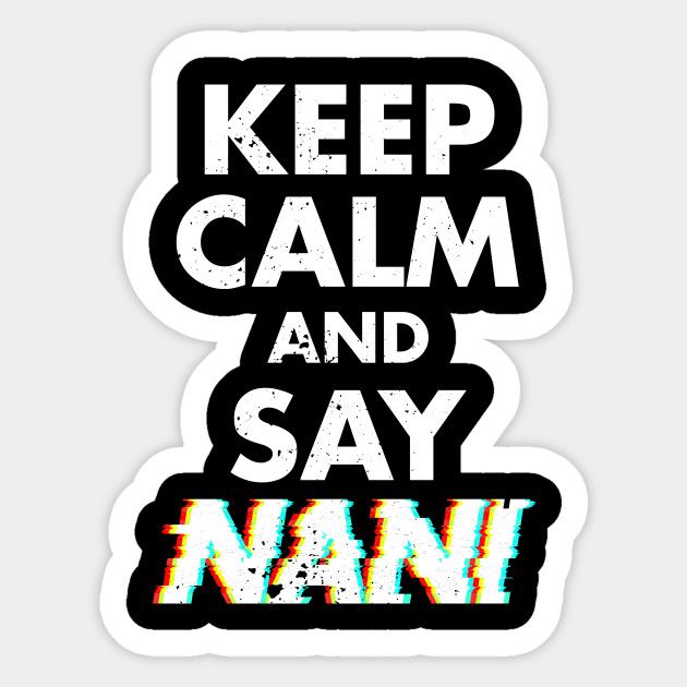 Téléchargement gratuit Images Nani Omae Wa Mou Shindeiru Meme Anime Gift Nani Sticker le plus cool par