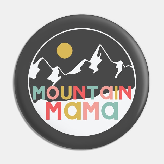 Mountain Mama In Retro Color Pin by SharksOnShore