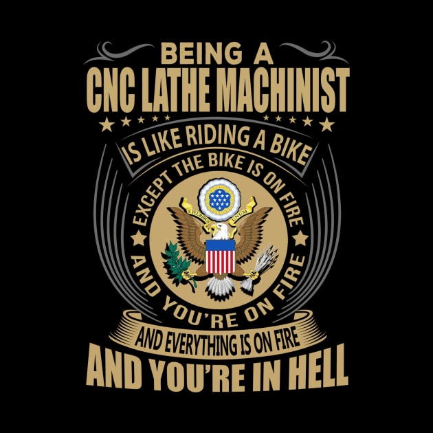 Being a cnc lathe machinist like riding bike by Tianna Bahringer