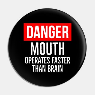 Danger Mouth Operates Faster Than Brain Pin