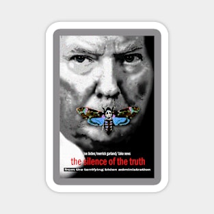 Silence of the truth Magnet