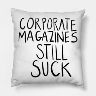 Corporate Magazines Still Suck Pillow