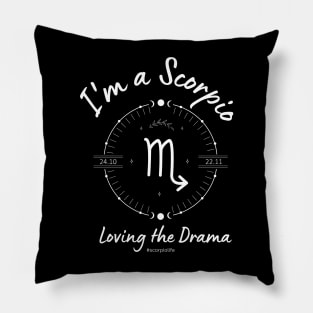 I'm a Scorpio loving the drama Pillow