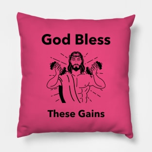 God bless These Gains Pillow