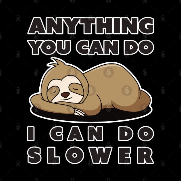 Anything You Can Do I Can Do Slower by DPattonPD