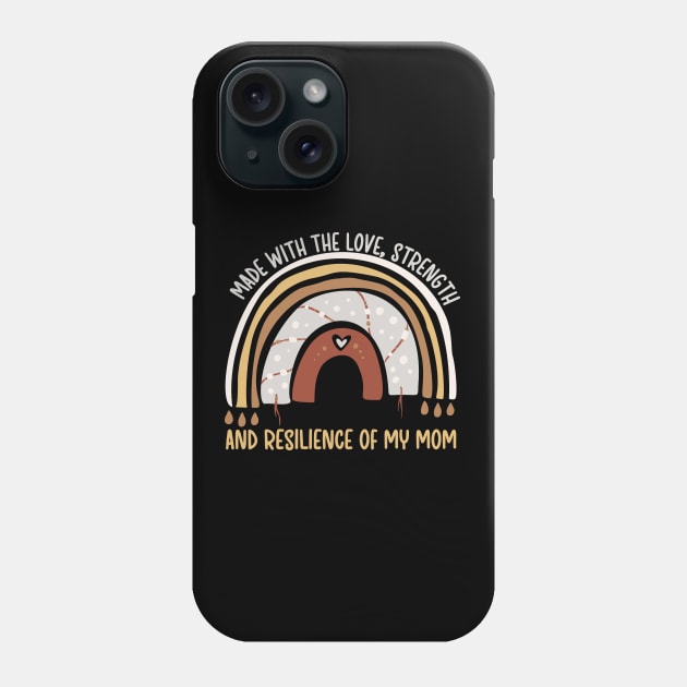 made with the love, strength, and resilience of my mom Phone Case by PhiloArt