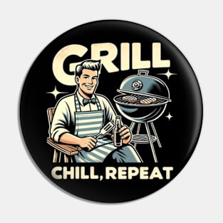 Grill, chill, repeat Pin