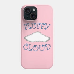 FLUFFY CLOUD Phone Case