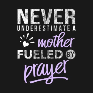 Christian Mothers Day Mom Fueled Prayer Heart T T-Shirt