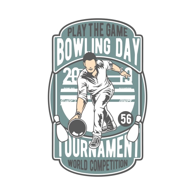 Bowling Day Tournament by Pureteeshop