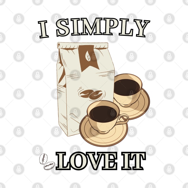 I simple love it (caffe style)t-shirt by GLOWMART2