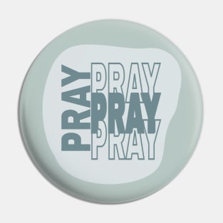 Faith Builder Design with "Pray Pray Pray" quote Pin