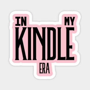 In My Kindle Era Black Magnet