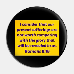 Bible Verse Romans 8:18 Pin