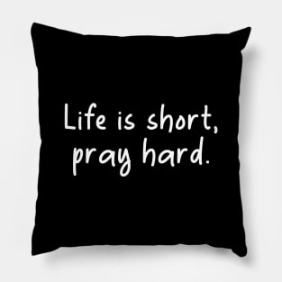 Islamic Life is Short Pray Hard Pillow