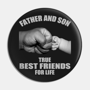 Father and Son Best Friends For Life Pin