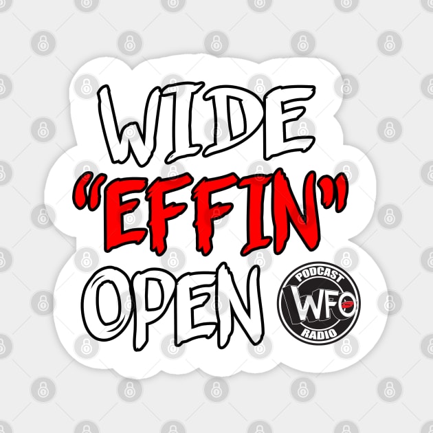 Wide Effin Open Magnet by WFO Radio 