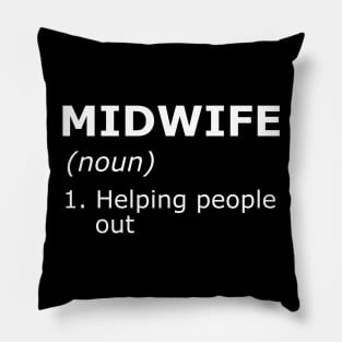 Midwife - Helping people out Pillow