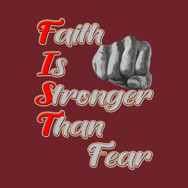 Faith Is Stronger Than Fear by svahha