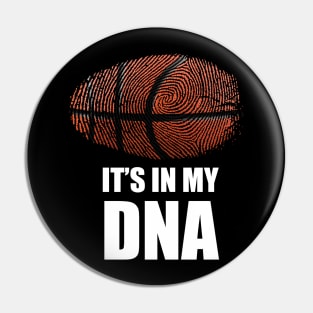 Basketball It's in my DNA Pin