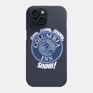 Snow Snow Snow SNOW Columbia Inn Phone Case