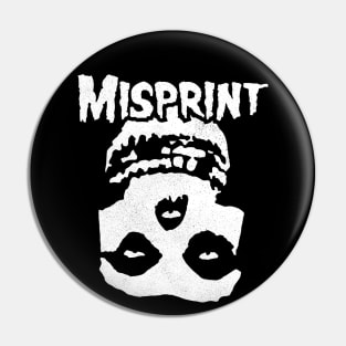 Misprint Pin