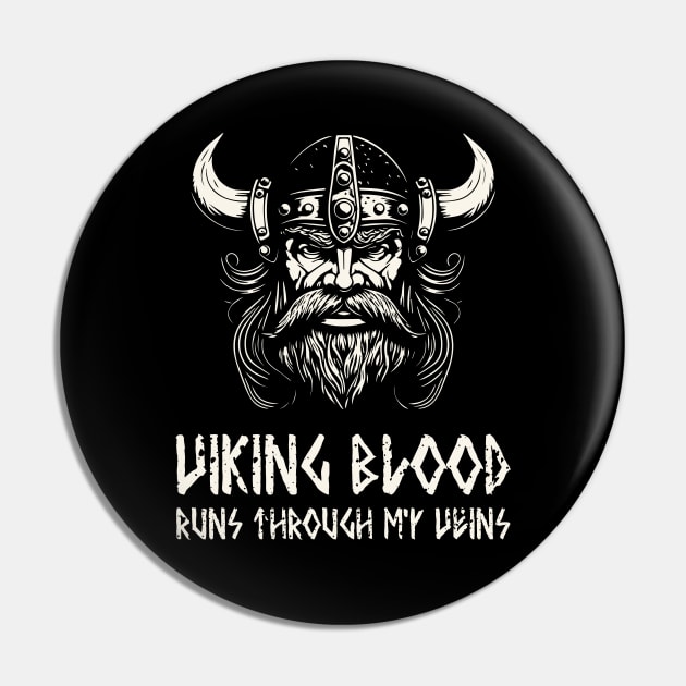 Viking Blood Runs Through My Veins Pin by Grimdark Merchant