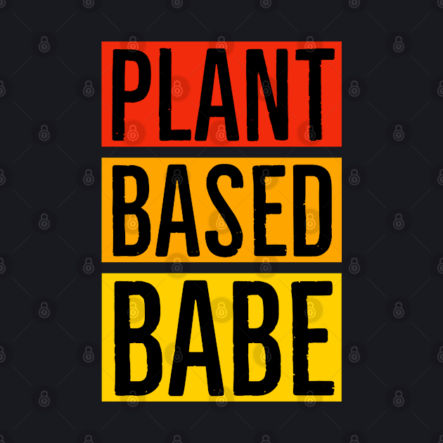 Plantbased Babe by Suzhi Q