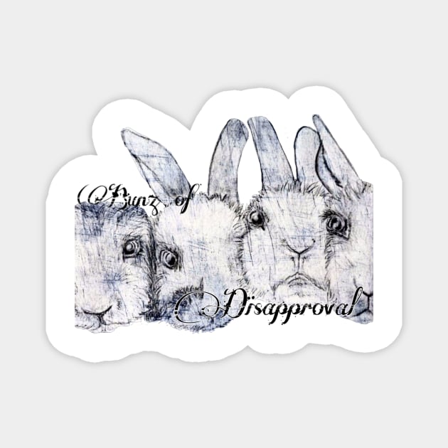 Bunz of Disapproval - Grumpy - Magnet | TeePublic