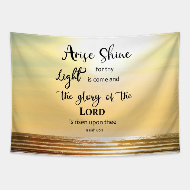 Golden Light -  Isaiah 60:1 - Arise and Shine Bible Verse Scripture with Beach Scene Tapestry by Star58