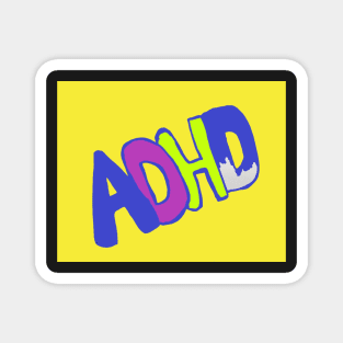 ADHD unfinished--humor AuDHD neurospicy Magnet