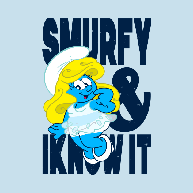 Smurfy and I Know It by Toni Tees