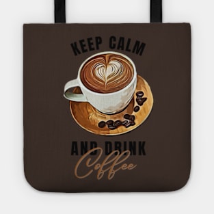 keep calm and drink coffe Tote