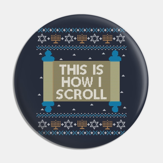 Funny Ugly Hanukkah Sweater, This Is How I Scroll Torah Pin by HolidayoftheWeek