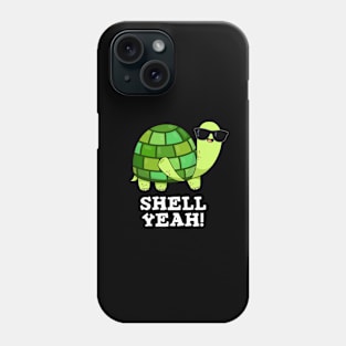 Shell Yeah Cute Turtle Pun Phone Case