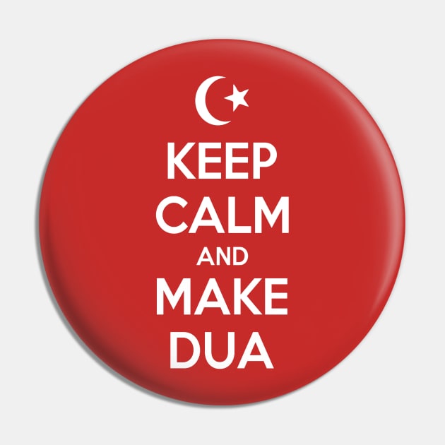 Keep Calm and Make Dua Pin by taiche