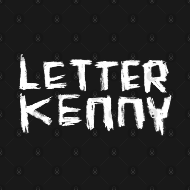 Discover Letterkenny, Ireland Handlettering - Letterkenny - T-Shirt