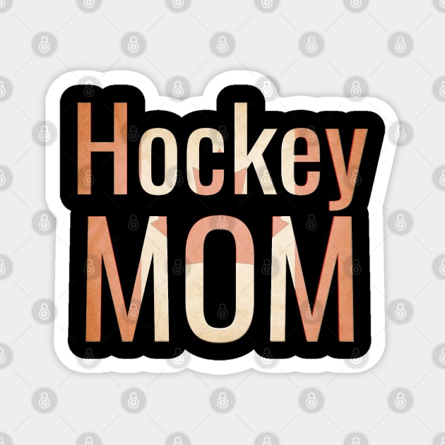 Hockey Mom with the Canadian Flag faded background Magnet by M Dee Signs