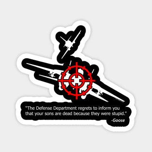 We regret to inform... Top Gun Magnet