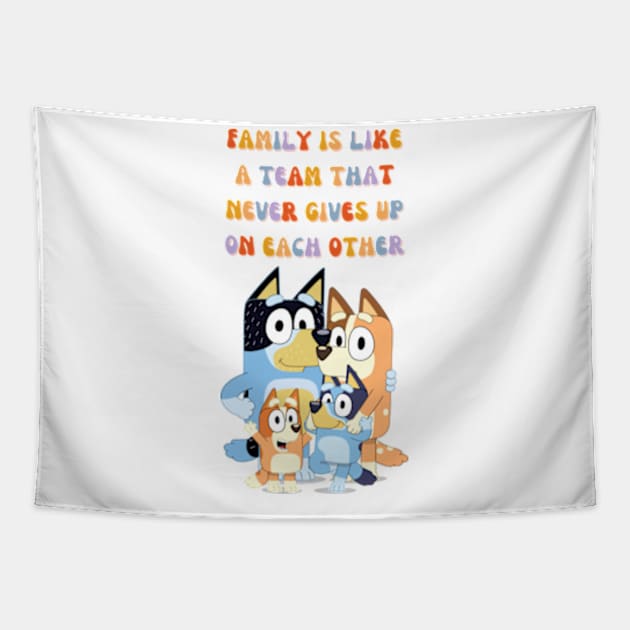 FAMILY IS LIKE A TEAM THAT NEVER GIVES UP ON EACH OTHER Tapestry by NobleNotion