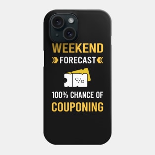 Weekend Forecast Couponing Coupon Coupons Couponer Phone Case
