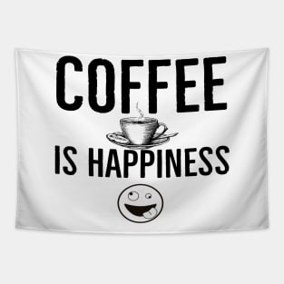 Funny Coffee Is Happiness Tapestry