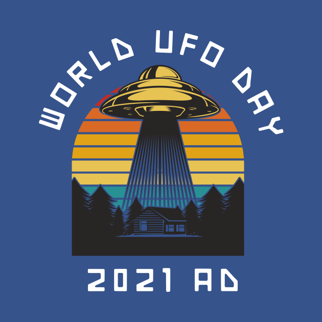 UFO World UFO Day 2021 by Ghost Of A Chance 