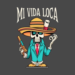 Mi Vida Loka T-Shirt