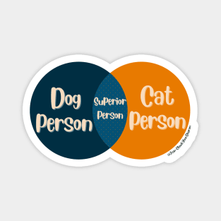 Venn Diagram: Dog Person vs. Cat Person = Superior Person Magnet